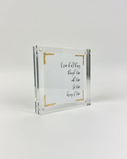 I Can Do All Things Acrylic Frame