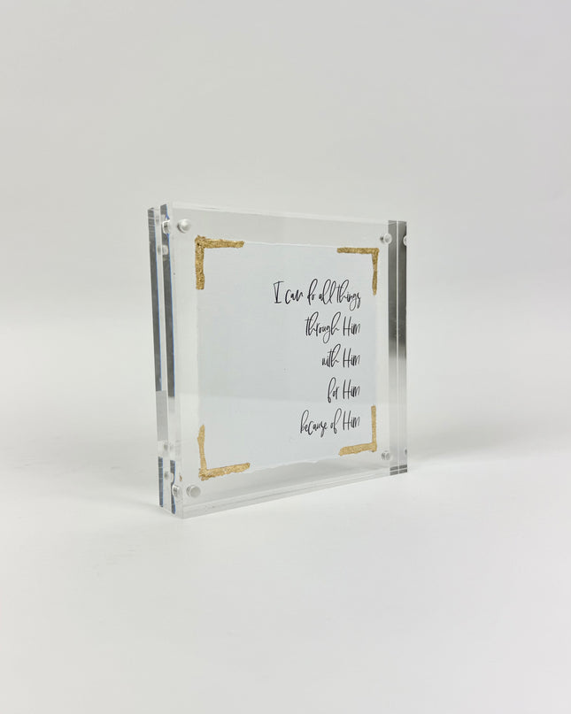 I Can Do All Things Acrylic Frame