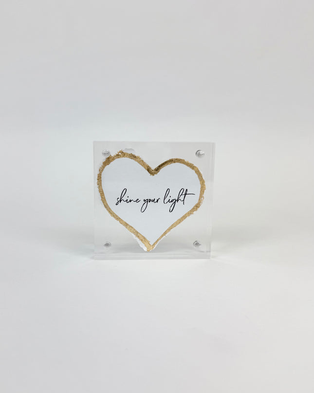 Shine Your Light Heart Acrylic Frame