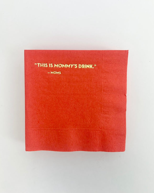 Cocktail Napkins - Mommy's Drink Napkins in  at Wrapsody