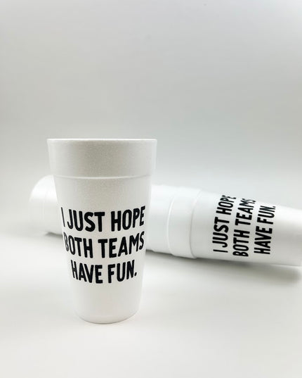 Hope Both Teams Have Fun Foam Party Cup Set Drinkware in at Wrapsody